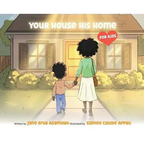 Your House His Home for Kids