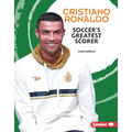 Cristiano Ronaldo: Soccer's Greatest Scorer