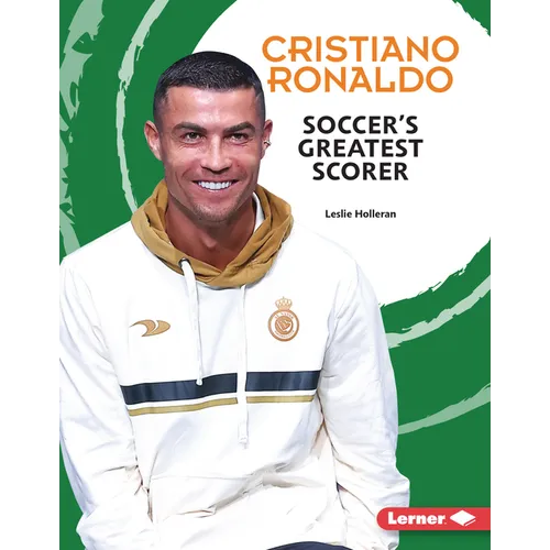 Cristiano Ronaldo: Soccer's Greatest Scorer