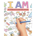 I Am: An affirmation coloring book for kids
