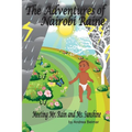 The Adventures of Nairobi Raine: Meeting Mr. Rain and Ms. Sunshine