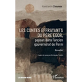 Les contes effrayants du père Egor, paysan dans l'ancien gouvernorat de Perm