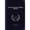 Life And Speeches Of William Mckinley