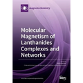 Molecular Magnetism of Lanthanides Complexes and Networks