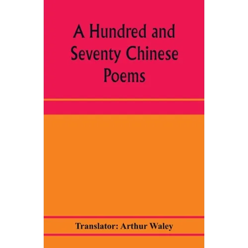 A hundred and seventy Chinese poems