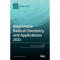 Biomimetic Radical Chemistry and Applications 2021