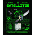 Satellites: Learn All about Satellites and Their Special Missions to Connect, Inform, and Protect All of Us on P