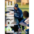 Prime: One High School Soccer Coach's Story of How a Successful Program Can Be Built Anywhere