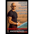 Mindset Warrior: Andrew Tate's 70 Most Impactful Quotes