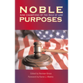 Noble Purposes: Nine Champions of the Rule of Law