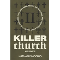 Killer Church: Volume 2