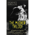 The MUCKER TRILOGY - Complete Series: The Mucker, The Return of a Mucker & The Oakdale Affair: Thriller Classics