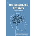 The Inheritance of Traits: From Genetics to Heredity