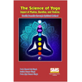 The Science of Yoga - Impact of Mudras, Bandhas, and Chakras: Health Benefits through Spiritual Method
