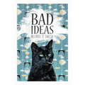 Bad Ideas