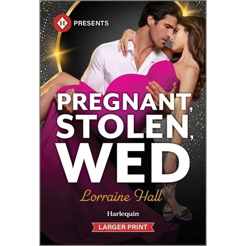 Pregnant, Stolen, Wed