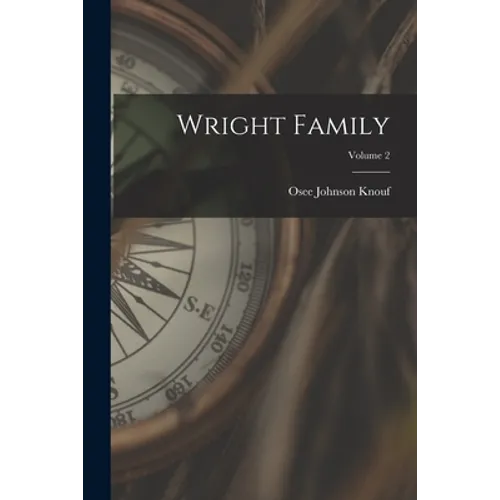 Wright Family; Volume 2