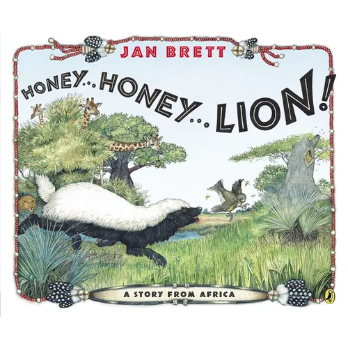 Honey...Honey...Lion!: A Story from Africa