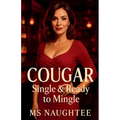 Cougar: Single & Ready to Mingle