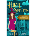 High Spirits: A Spooky Small Town Mystery