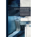 Conservation by Sanitation