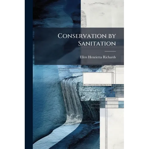 Conservation by Sanitation