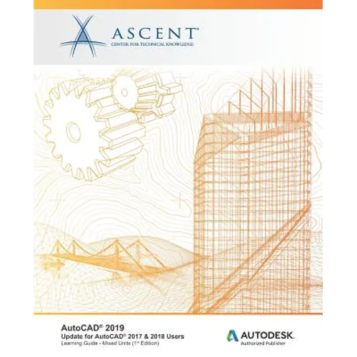 AutoCAD 2019: Update for AutoCAD 2017 & 2018 Users (Mixed Units): Autodesk Authorized Publisher
