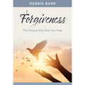 Forgiveness: The Choice That Sets You Free