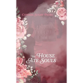 The House Ate Souls