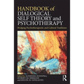 Handbook of Dialogical Self Theory and Psychotherapy: Bridging Psychotherapeutic and Cultural Traditions