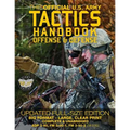The Official US Army Tactics Handbook: Offense and Defense: Updated Current Edition: Full-Size Format - Giant 8.5" x 11" - Faster, Stronger, Smarter -