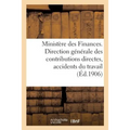 Ministère Des Finances. Direction Générale Des Contributions Directes. Taxe Additionnelle: Pour Fonds de Garantie Contre Les Accidents Du Travail. Lég