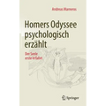 Homers Odyssee Psychologisch Erzählt: Der Seele Erste Irrfahrt