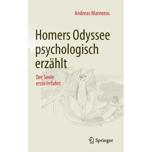 Homers Odyssee Psychologisch Erzählt: Der Seele Erste Irrfahrt