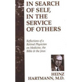 In Search of Self, in the Service of Others: Reflections of a Retired Physician on Medicine, the Bible & the Jews