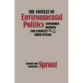 The Context of Environmental Politics: Unfinished Business for America's Third Century