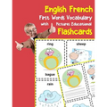 English French First Words Vocabulary with Pictures Educational Flashcards: Fun flash cards for infants babies baby child preschool kindergarten toddl