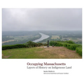 Occupying Massachusetts: Layers of History on Indigenous Land