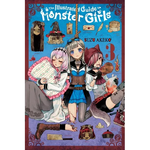 The Illustrated Guide to Monster Girls, Vol. 3: Volume 3
