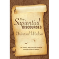 The Sapiential Discourses: Universal Wisdom