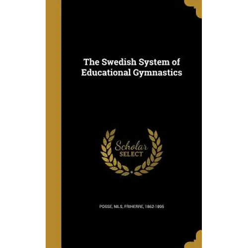 The Swedish System of Educational Gymnastics
