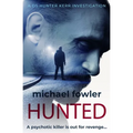 Hunted: A psychotic killer is out for revenge...