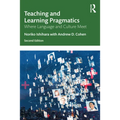 Teaching and Learning Pragmatics: Where Language and Culture Meet