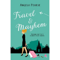 Travel & Mayhem: A funny, friends to lovers holiday rom-com
