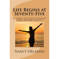 Life Begins at Seventy-Five