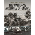 The Waffen SS Ardennes Offensive