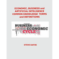 Economics, Business and Artificial Intelligence Common Knowledge Terms And Definitions