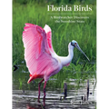 Florida Birds: A Birdwatcher Discovers the Sunshine State