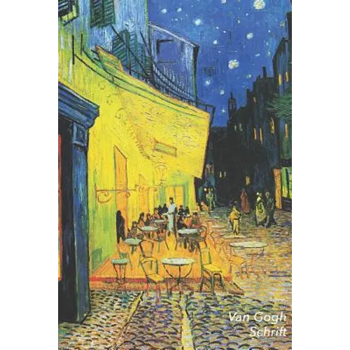 Van Gogh Schrift: Caféterras bij Nacht in Arles Trendy & Hip Notitieboek Ideaal Voor School, Studie, Recepten of Wachtwoorden