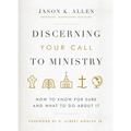 Discerning Your Call to Ministry: How to Know for Sure and What to Do about It